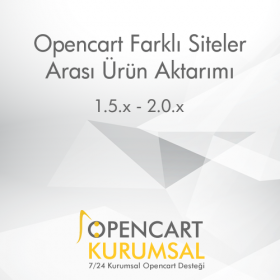 Opencart Farklı Siteler Arası Ürün Aktarımı